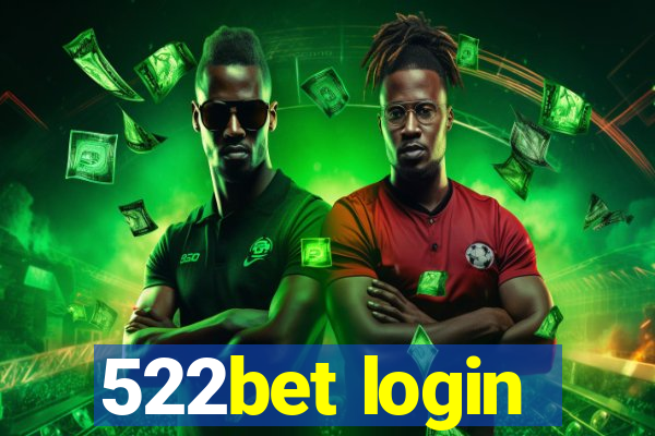 522bet login